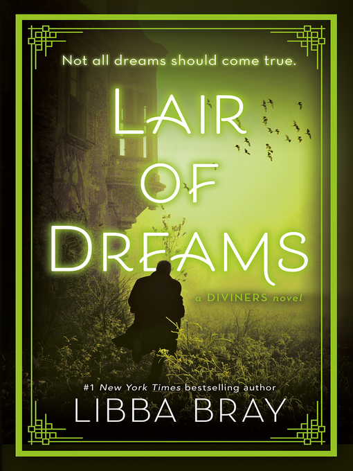 Title details for Lair of Dreams by Libba Bray - Available